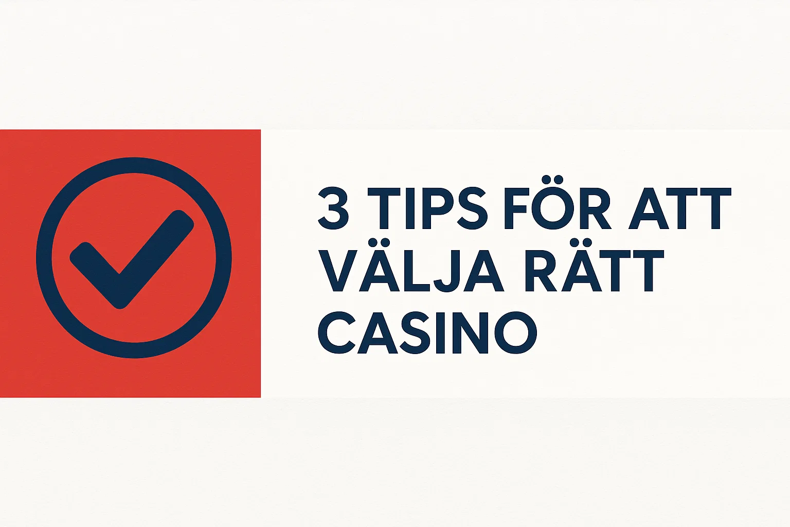3 tips för att välja rätt casino