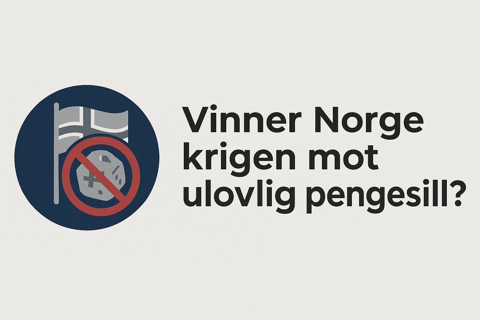 Vinner Norge krigen mot ulovlig pengespill?