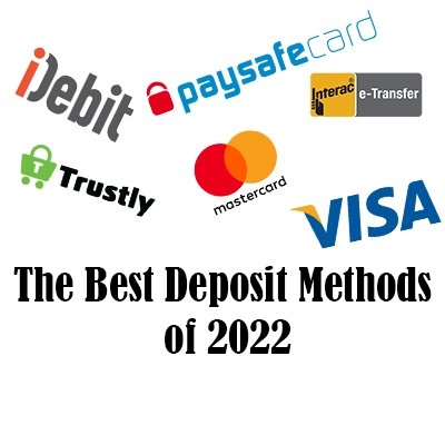 The Best Deposit Methods of 2024