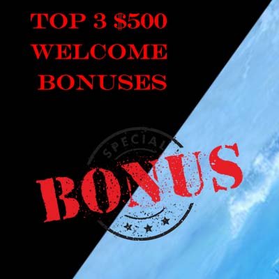 Best Casinos with a $500 Welcome Bonuses