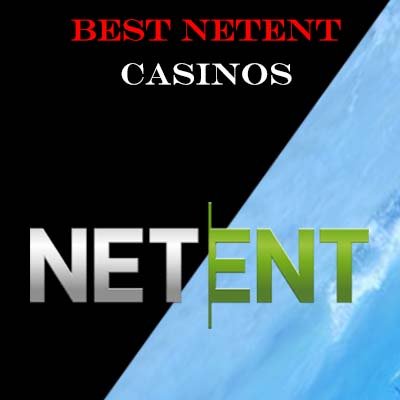 Best NetEnt Online Casinos
